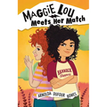 Maggie Lou Meets Her Match