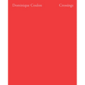 Crossings: Dominique Coulon & Associés