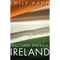 Fractured Emerald: Ireland