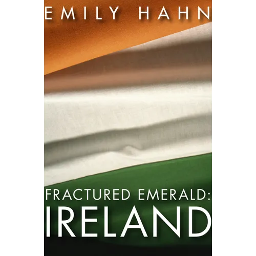 Fractured Emerald: Ireland