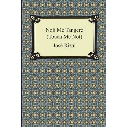 Noli Me Tangere (Touch Me Not)