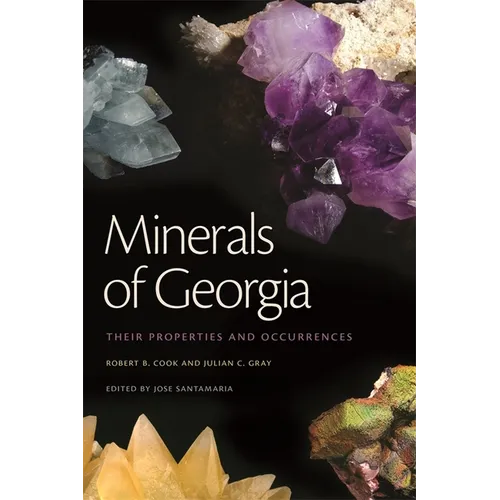 Minerals of Georgia: Their Properties and Occurrences