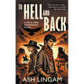 To Hell and Back: A YA Western