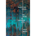 Phantom Signs: The Muse in Universe City