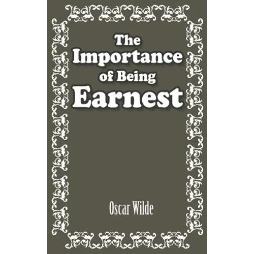 The Importance of Being Earnest