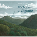 Victor Y El Gigante / Victor and the Giant