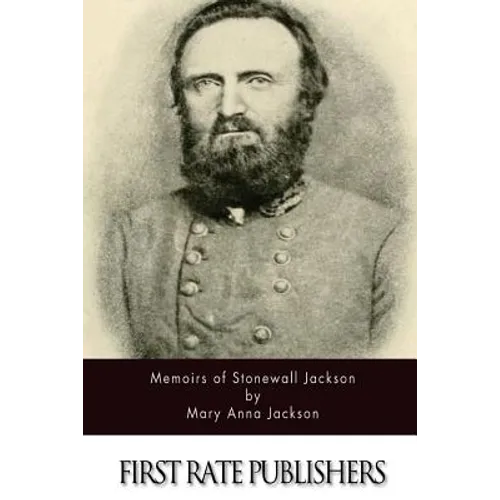 Memoirs of Stonewall Jackson