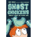 Ghost Chickens: Omelet from the Other Side (Book 1)