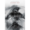 Where Blackbirds Fly