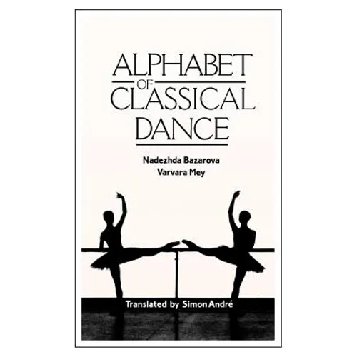 Alphabet of Classical Dance
