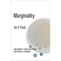 Marginality: Solidarity and the Fight for Social Change