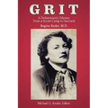 Grit: A Pediatrician's Odyssey From a Soviet Camp to Harvard