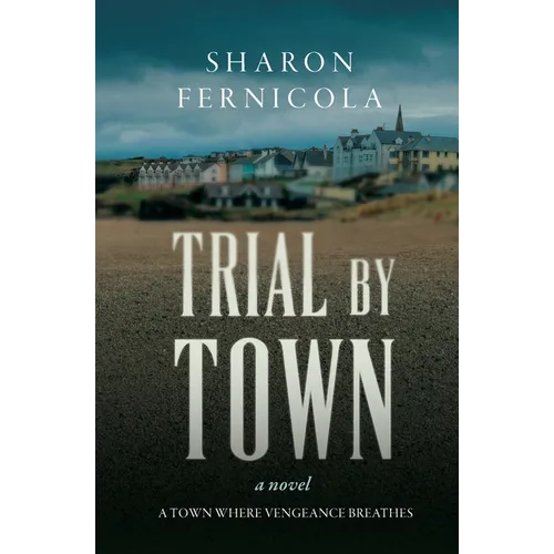 Trial By Town