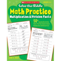 Solve-The-Riddle Math Practice, Grades 2-4: Multiplication & Division Facts