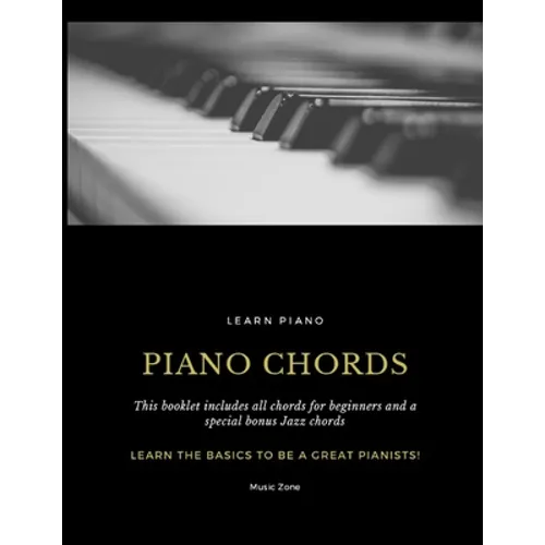 Piano Fundamentals - Learn the basics to be a great pianist!: Learn Piano