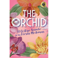 The Orchid: El Código Secreto de las Diosas Modernas