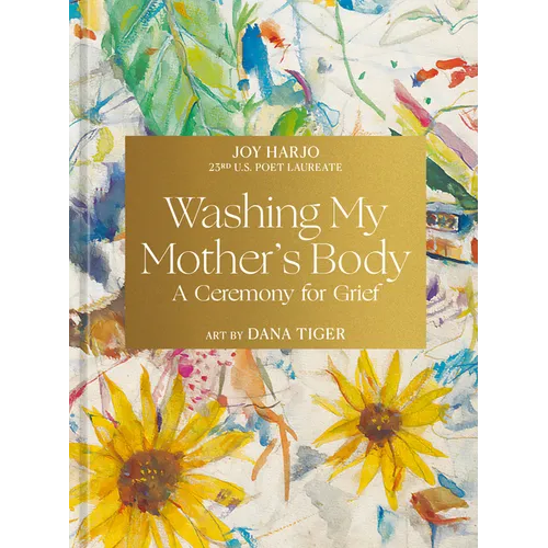 Washing My Mother's Body: A Ceremony for Grief