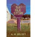 Six Mile Store