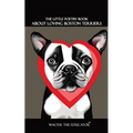 The Little Poetry Book about Loving Boston Terriers