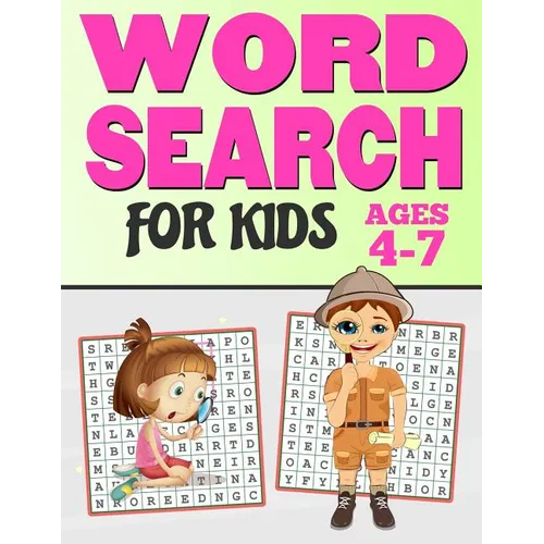 Word Search for Kids Ages 4-7: 65 Fun and Easy Word Search Puzzles - Large Print Activity Workbook (8.5 X 11)