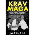 Krav Maga: The Ultimate Beginners Guide To Krav Maga