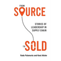 From Source to Sold: Stories of Leadership in Supply Chain