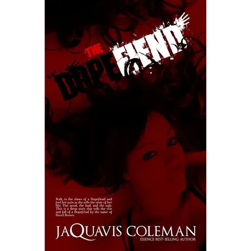 The Dopefiend: Part 2 of Dopeman's Trilogy