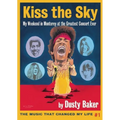 Kiss the Sky: My Weekend in Monterey for the Greatest Rock Concert Ever