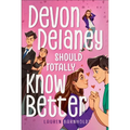 Devon Delaney Should Totally Know Better