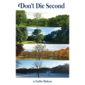Don't Die Second