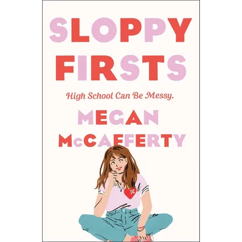 Sloppy Firsts: A Jessica Darling Novel