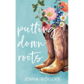 Putting Down Roots