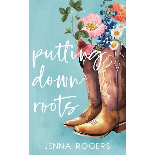Putting Down Roots