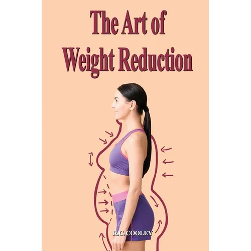 The Art of Weight Reduction