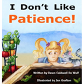 I Don't Like Patience
