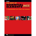 The Best of Essential Elements for Jazz Ensemble: 15 Selections from the Essential Elements for Jazz Ensemble Series - Piano