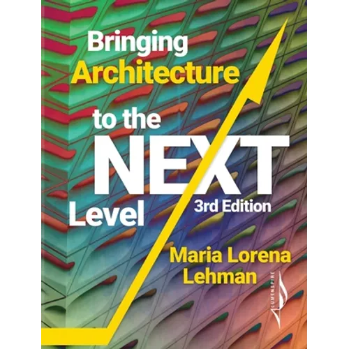 Bringing Architecture to the Next Level