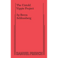 The Untold Yippie Project