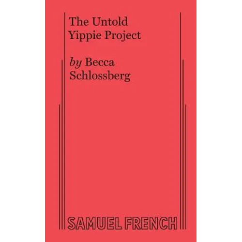The Untold Yippie Project