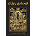 O My Beloved: Whisperings From The Divine Heard By Kalidas