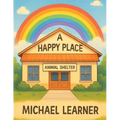 A Happy Place: Animal Shelter