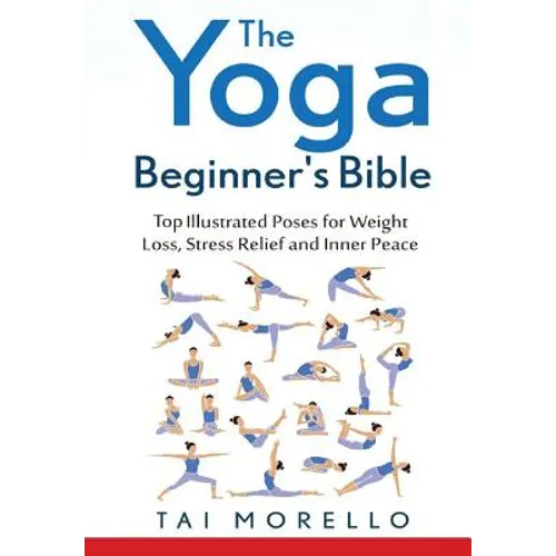The Yoga Beginner's Bible