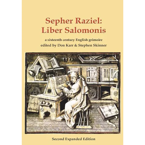 Sepher Raziel: Liber Salomonis: a 16th century Latin & English grimoire