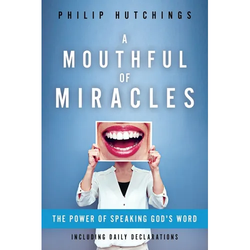 A Mouthful of Miracles