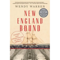 New England Bound: Slavery and Colonization in Early America