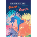 Dancer in the Garden: The complete collection with 18 additional stories
