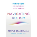 Navigating Autism: 9 Mindsets for Helping Kids on the Spectrum