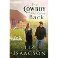 The Cowboy Who Called Back: Grumpy Cowboy Sweet Romance & Small Town Saga