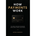 How Payments Work: The Hidden Infrastructure Behind Cards, Bank Rails, Wallets, and Modern Fintech