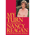 My Turn: The Memoirs of Nancy Reagan